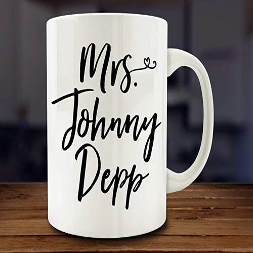 Hieha Mrs. Johnny Depp Mug – Funny Lovely Gift – 11oz Cup.