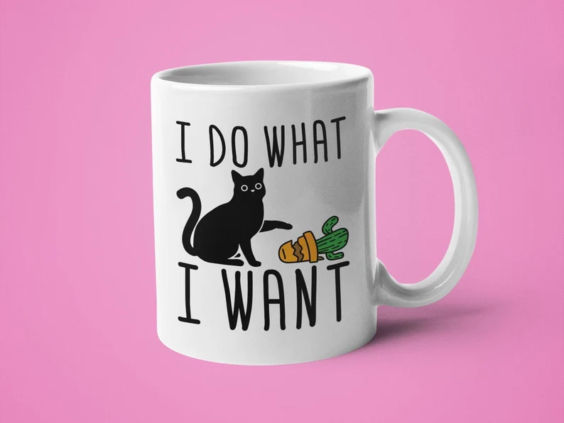 I Do What I Want Funny Cats Lovers Mug Black Cat Mug Chritmas Gift for Cat