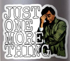 Just One More Thing Funny Vintage Light Funny Stickers