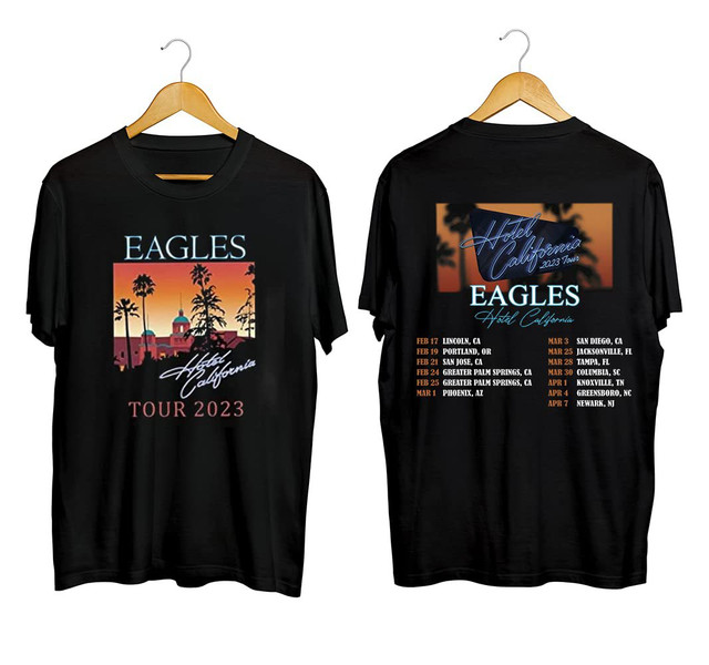 Eagles Hotel. California Tour 2023 Shirt, Schedule Hotel. California Tour 2023 Shirt, Eagles Concert t-Shirt for Men Women, Rock Tour 2023, Unisex Hoodie, Long Sleeves, Short Sleeves, Sweater Black