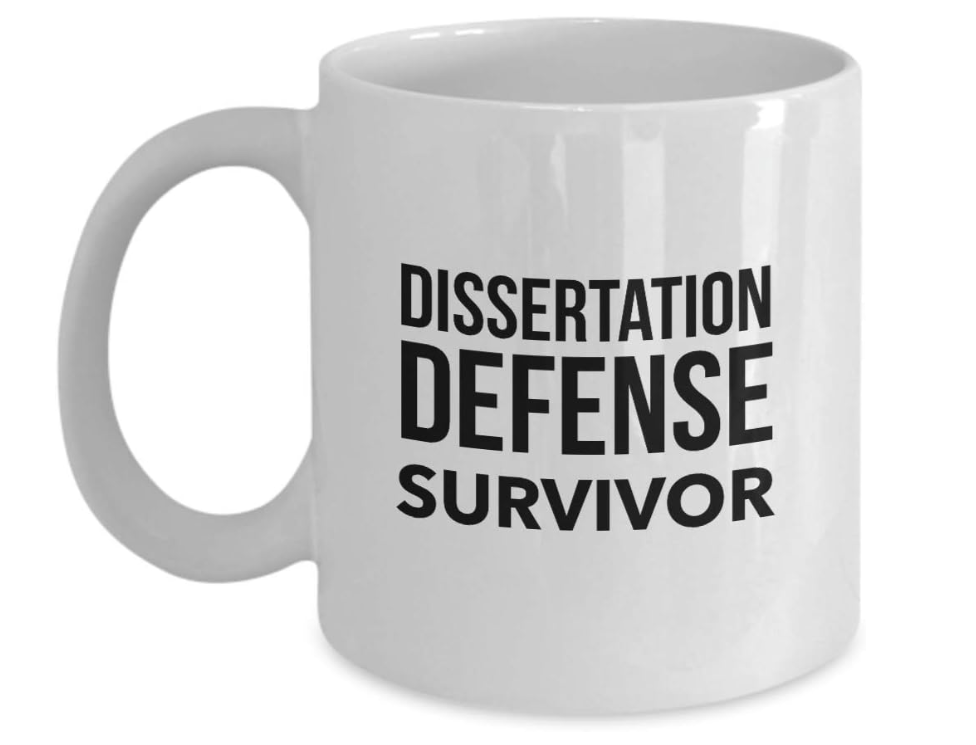 Phd Doctorate Graduation Gifts Defense Party Dissertation Graduate School Doctoral Funny Coffee Mug