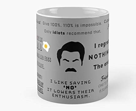 Ron Swanson – Quotes Mug Mug Coffee Mug – 11 oz Premium Quality printed coffee mug – Unique Gifting ideas for Friend/coworker/loved ones