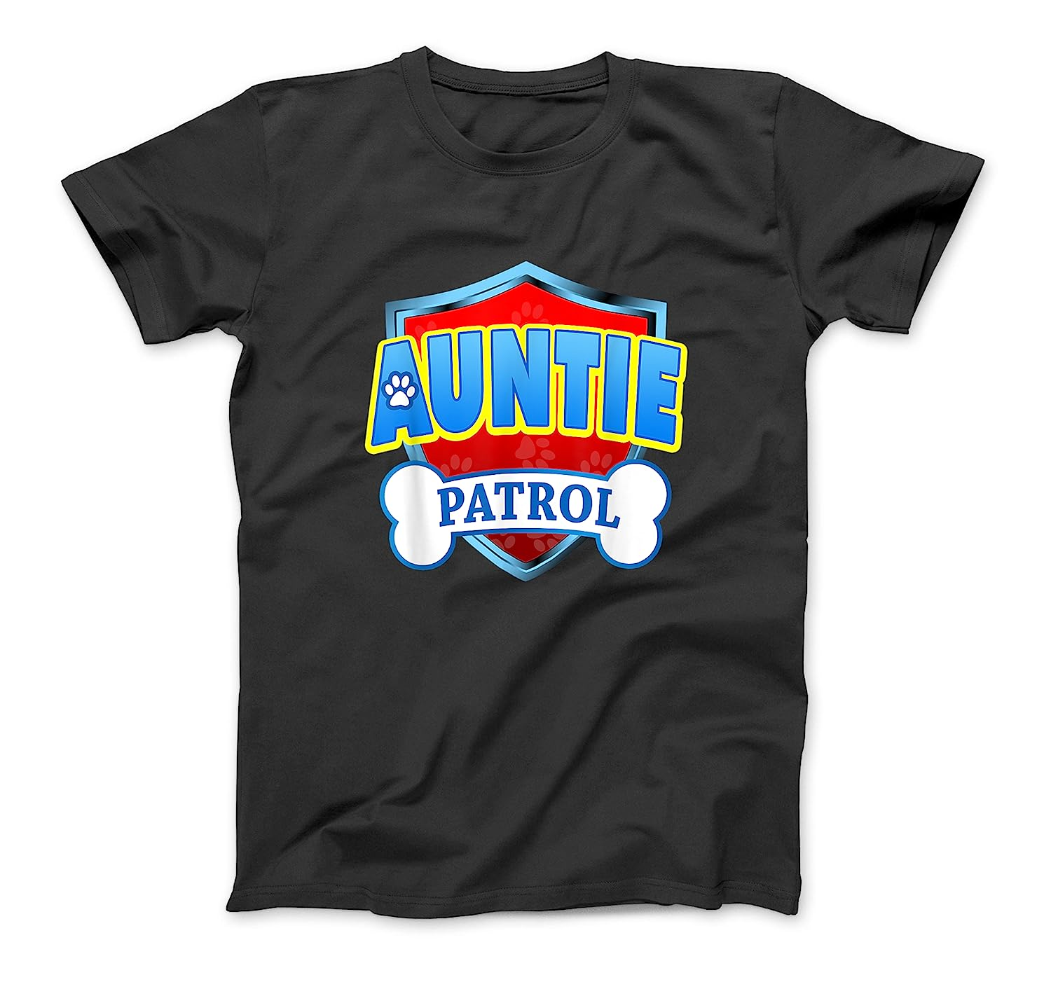 Funny Auntie Patrol – Dog Mom, Dad for Men Women T-Shirt Sweatshirt Hoodie Tanktop for Men Women Kids Black