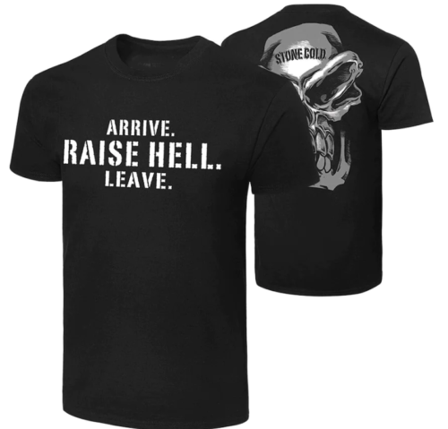 Black Stone Cold Steve Austin Retro Arrive. Raise Hell. Leave. T-Shirt