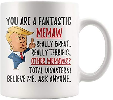 Funny Fantastic Memaw Mug, Funny Trump Mug, Memaw Gift For Christmas, Funny Memaw Coffee Mug, Best Memaw Ever Mug, Funny Memaw Birthday Gift