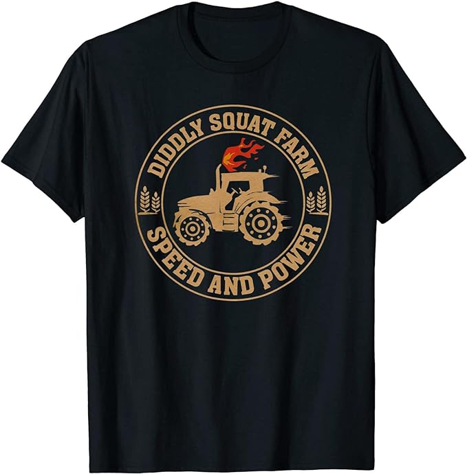 Perfect Tractor Design Diddly Squat Farm Speed and Power T-Shirt, Long Sleeve Shirt, Sweatshirt, Hoodie