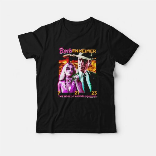 Barbenheimer Shirt The World Changes Forever Shirts Funny Movie 2023 Shirt Cillian Murphy & Margot Robbie T-shirt, Sweatshirt, Long Sleeve, Tank Top, Hoodie Gift For Fans