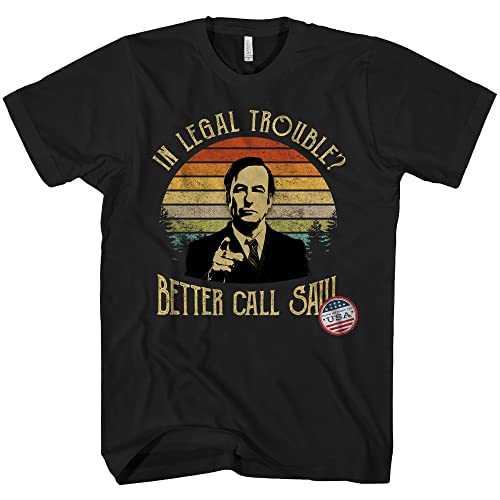 Better in Legal Call Trouble Saul T Shirts, Funny Quote Vintage T-Shirt for Men Women
