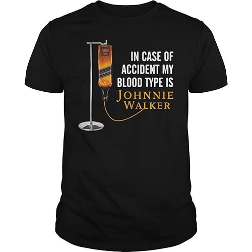 In Case Of Accident My Type Is Johnnie Walker, T-Shirt, hoodie