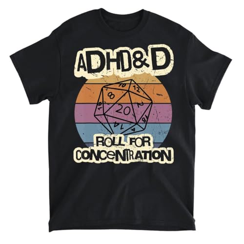 ADHD&D Roll for Concentration T-Shirt, Tank Top, Long Sleeve Shirt, Sweatshirt, Hoodie Men Women Kids