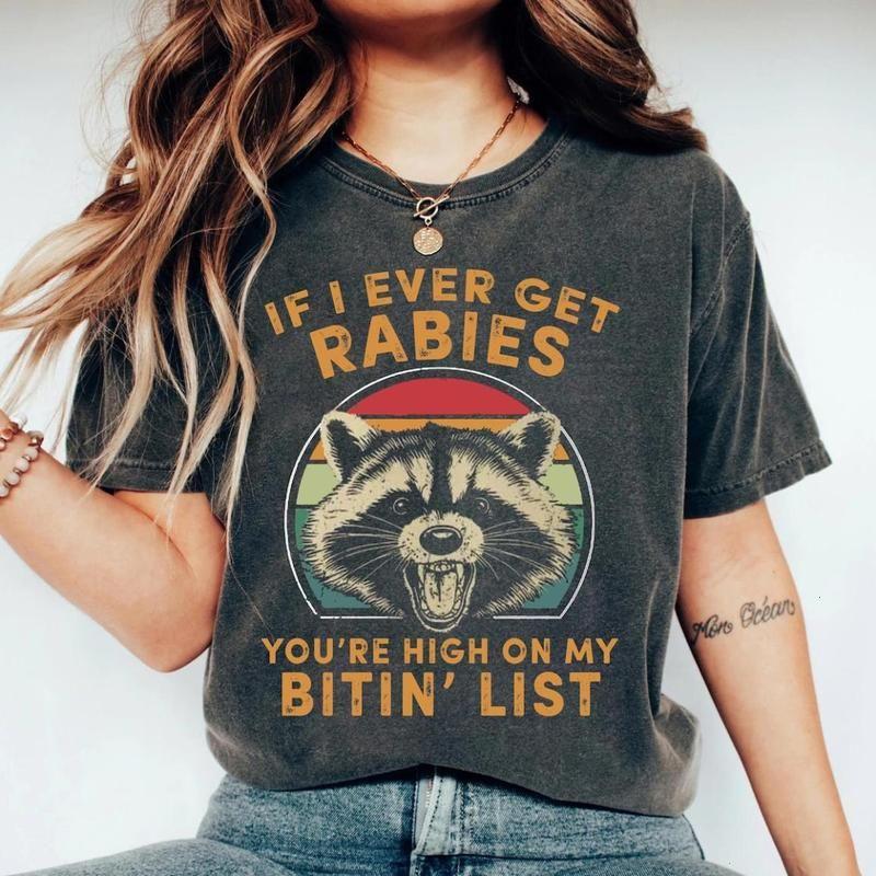 If I Ever Get Rabies You’re High On My Bitin’ List Shirt, Funny Vintage Raccoon TShirt, Tyler Childerr Shirt, for Men and Women
