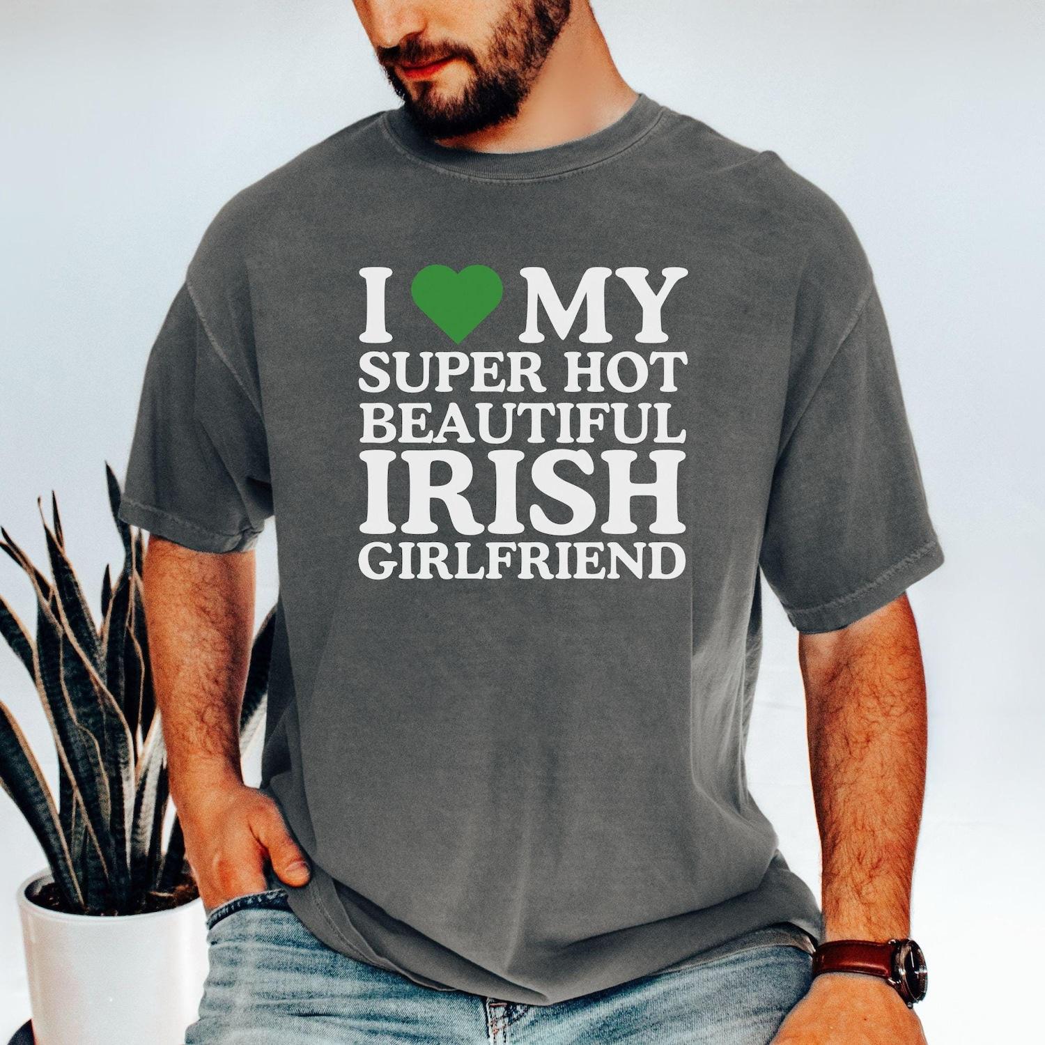 I Love My Girlfriend Shirt Comfort Colors®, St. Patrick’s Day I love my Irish Girlfriend Tshirt, Funny Boyfriend shirt, St Patricks Pub Tee 6