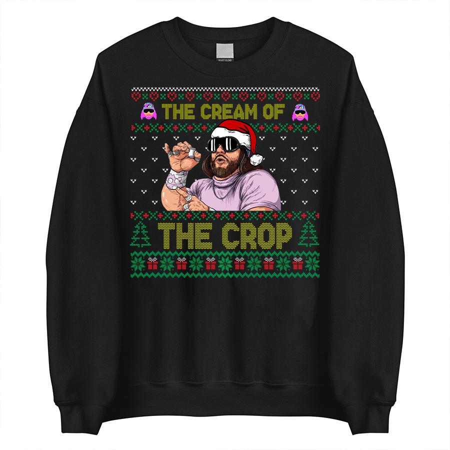 The Cream Of The Crop Sweatshirt, Funny Wrestling Quote Christmas Sweater, Retro 80s Legend Gift , Nacho The Cream Of The Crop Shirt