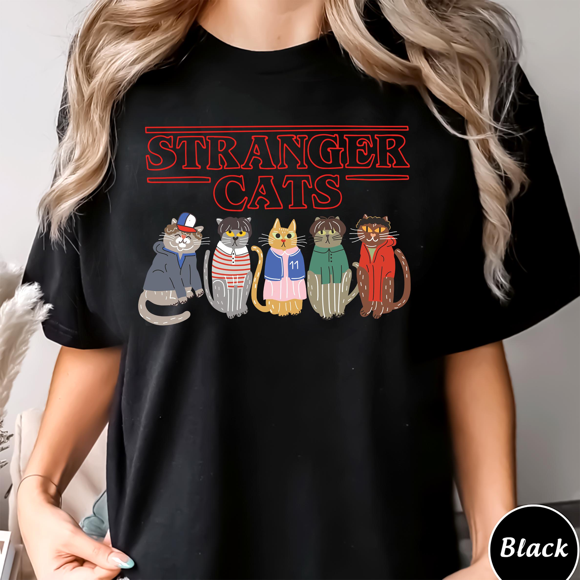 Stranger Things Shirt, Stranger Cats Shirt, Stranger Things Merch, Stranger Things Cats Shirt, Stranger Things Gift, Stranger Things