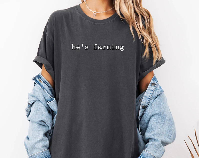 Comfort Colors He’s Farming Shirt, Farmer Wife Shirt, Farmer Gifts, Farmer Tshirt, Farming Shirt, Farmer Girlfriend Shirt, Gift for Farmer,Farm Mom Shirt, Country Wife Tee Shirt