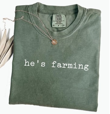 Comfort Colors He’s Farming Shirt, Farmer Wife Shirt, Farmer Gifts, Farmer Tshirt, Farming Shirt, Farmer Girlfriend Shirt, Gift for Farmer,Farm Mom Shirt, Country Wife Tee Shirt