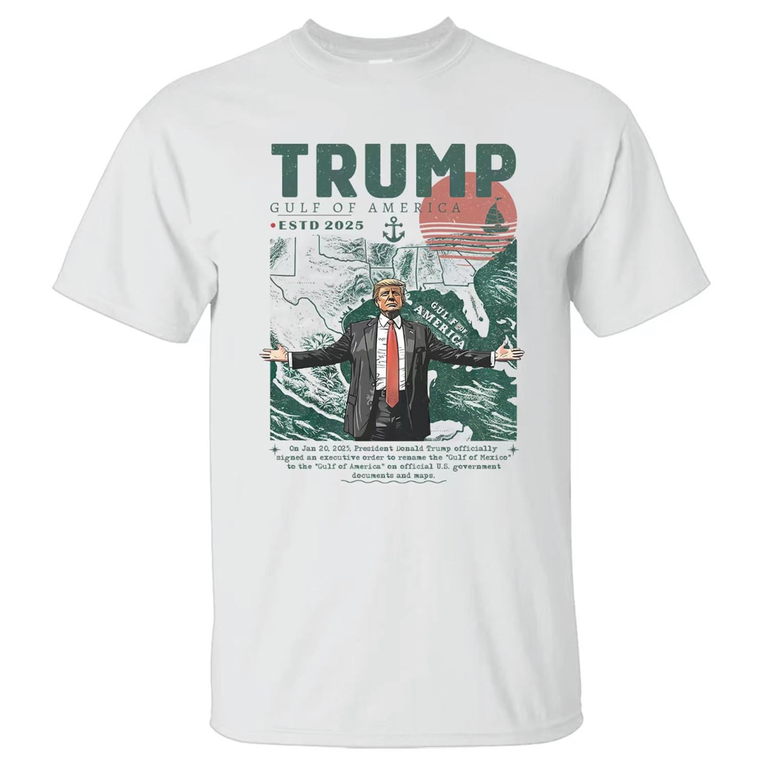 Trump Gulf Of America Shirt, The Gulf Of America Est.2025 T-shirt Men Women
