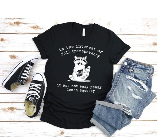 Not Easy Peasy Lemon Squeezy T-Shirt – Funny Sarcastic Raccoon Meme Tee, Trending Humor Shirt for Men & Women