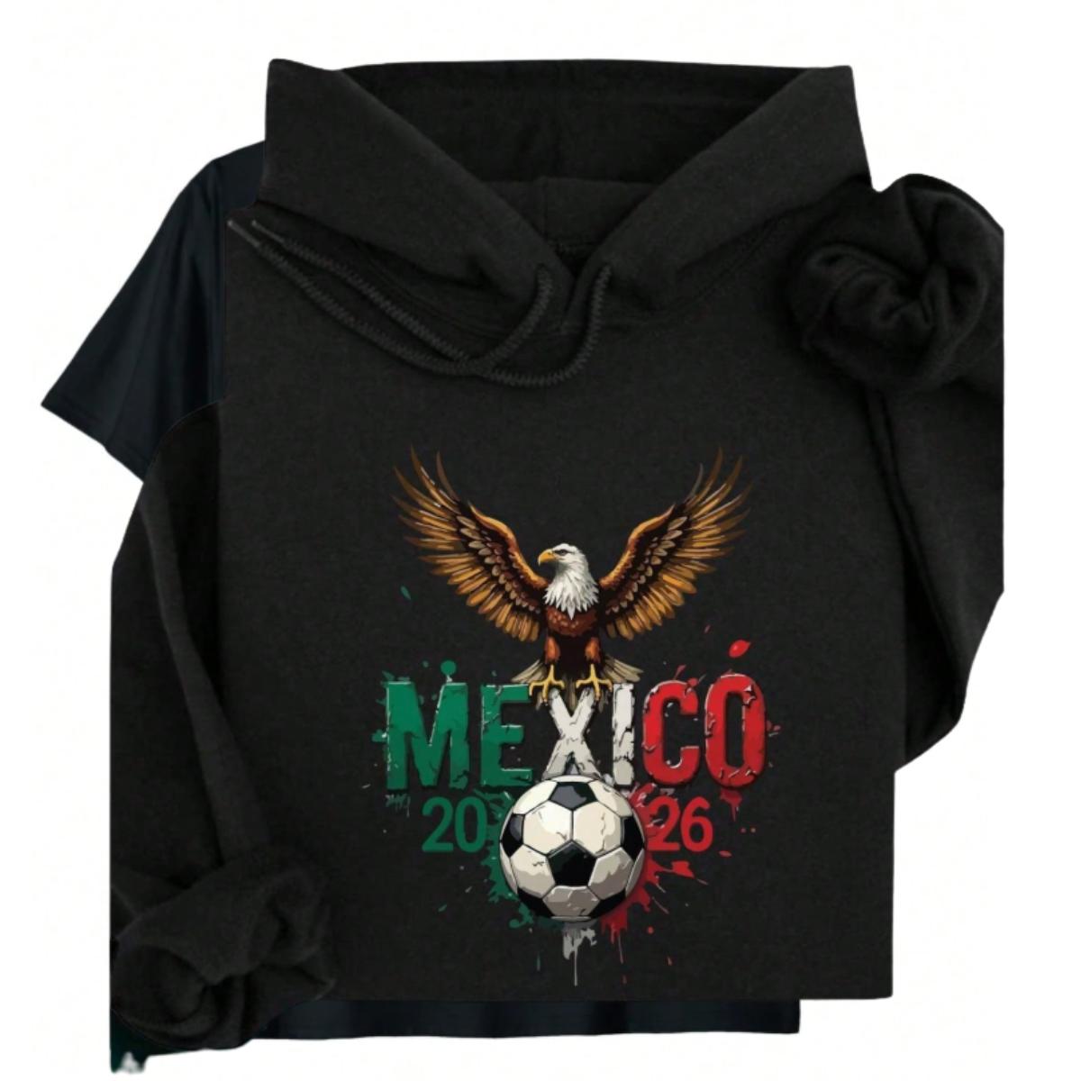 Mexico 2026 Soccer Hoodie, Mexican Eagle Football Fan Sweatshirt, World Cup 2026 Mexico Shirt, Futbol Fan Apparel, Gift for Soccer Lovers, Men Unisex Pullover Hoodie, Mexican Pride Top